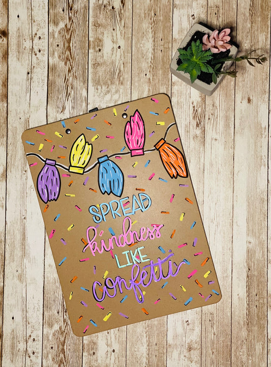 Kindness Is Confetti Custom Clipboard